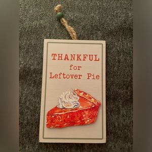 Thankful for Leftover pie hanger
